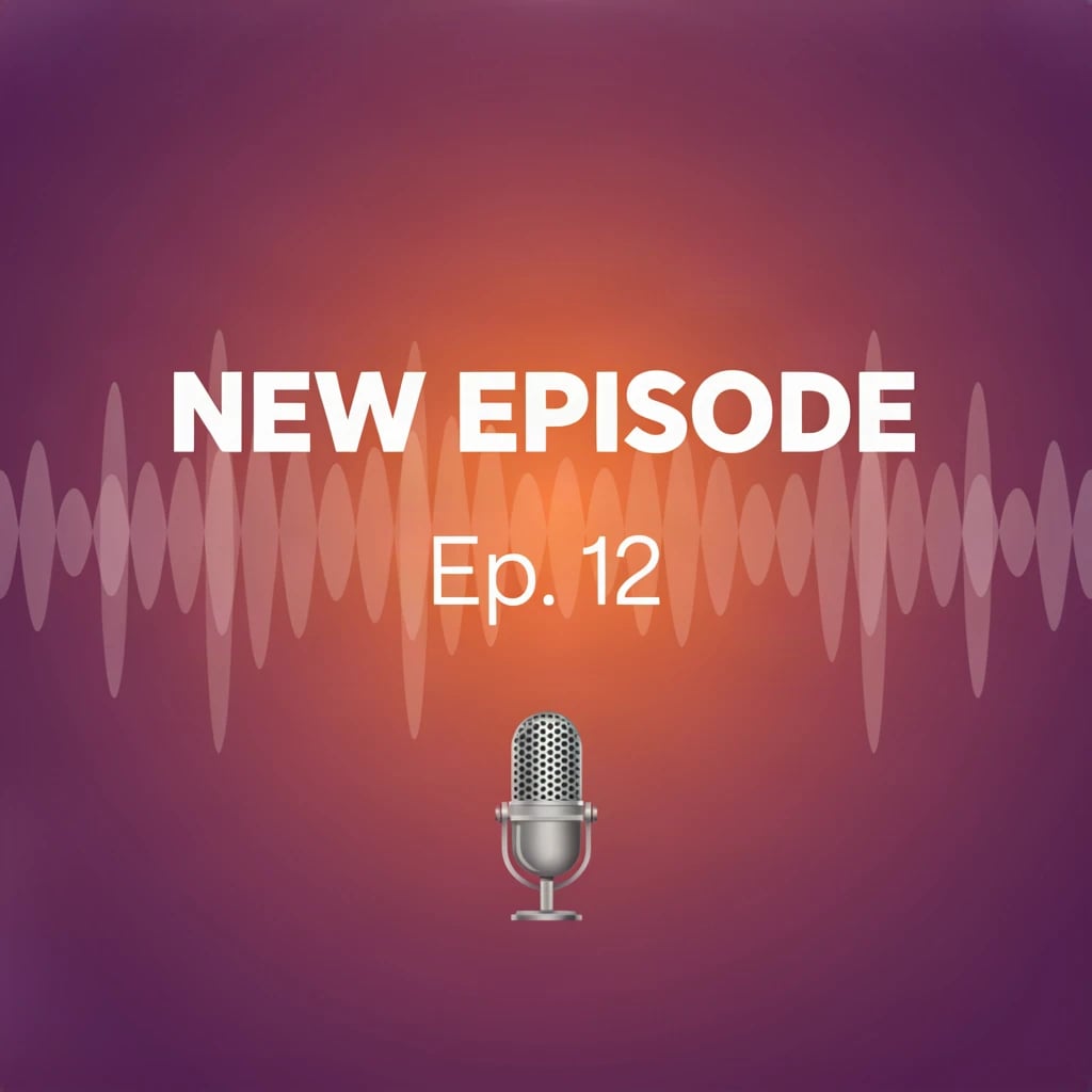 Podcast Episode Announcement